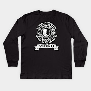 Only The Best Women Are Born As Virgo Kids Long Sleeve T-Shirt